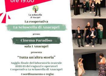 Anacapri: “Tutta un’altra storia” giovedì 22 giugno, alle ore 19.00 presso la sala 1 del Cinema Paradiso