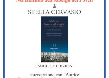 Stasera alla Sala Pollio presentazione di “Taccuino del Serraglio. Nel labirinto dell’Albergo dei Poveri” di Stella Cervasio
