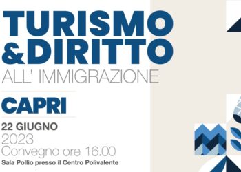 Convegno “Turismo & Diritto All’Immigrazione” il 22 giugno alle ore 16 presso la Sala Pollio