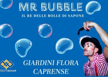 Città di Capri, Assessorato all’Infanzia: MR BUBBLE, oggi 8 settembre ore 17.00 ai giardini della Flora Caprense