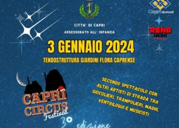 Capri: Oggi alla Tendostruttura dei Giardini della Flora Caprense il secondo spettacolo del Capri Circus Festival
