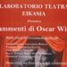 Anacapri: Il Laboratorio teatrale EIKASIA, Presenta Frammenti di Oscar Wilde, Giovedì 30 maggio ore 21:00, cinema Paradiso