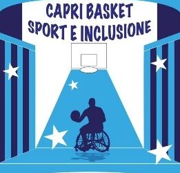 Capri Basket Sport ed Inclusione, importante evento alla Tendostruttura San Costanzo