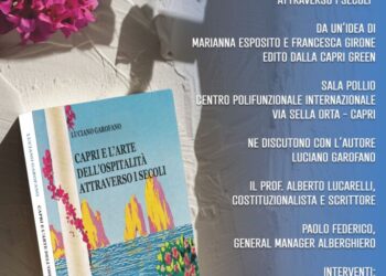 Presentazione del libro “CAPRI E L’ARTE DELL’OSPITALITA’ ATTRAVERSO I SECOLI” sabato 7 settembre ore 18:30, Sala Pollio