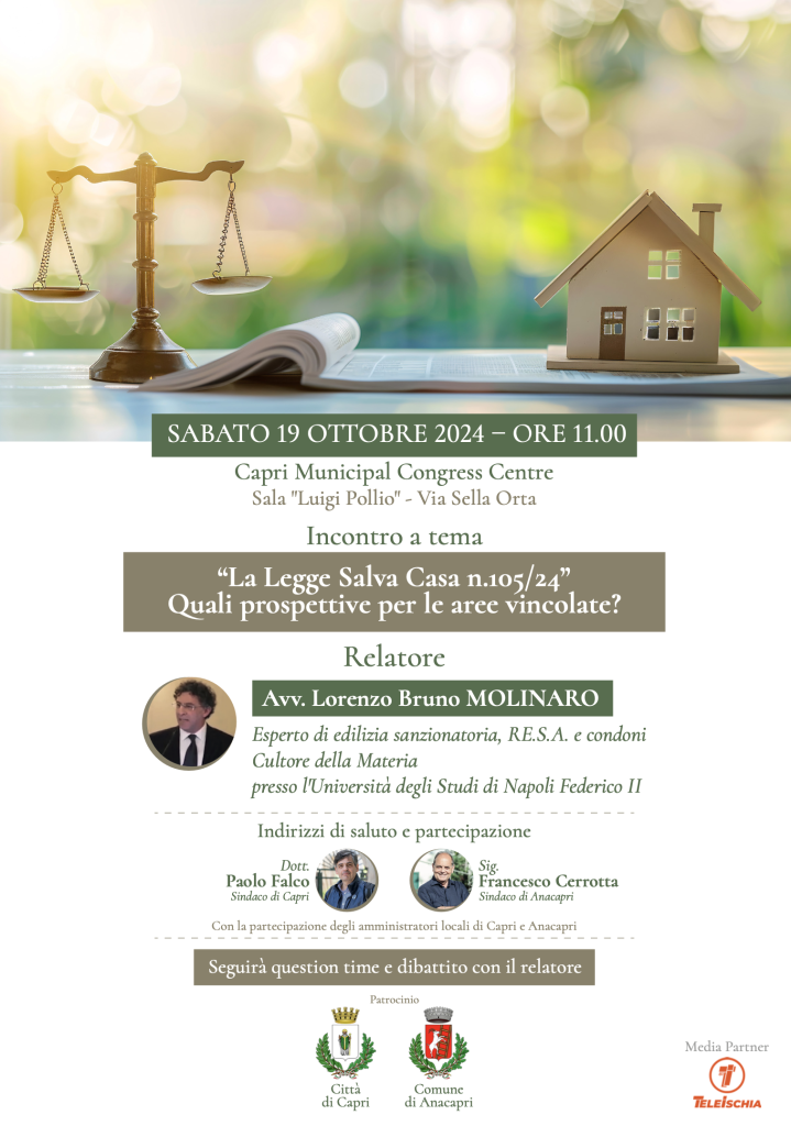 Capri: Sabato 19 ottobre convegno sulla Legge “Salva Casa”. Conferenza sul tema, dell’avvocato Lorenzo Bruno Molinaro