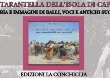 Presentazione del libro “La tarantella dell’isola di Capri. Storia e immagini di balli, voci e antichi suoni”, 12 luglio alle ore 19.00