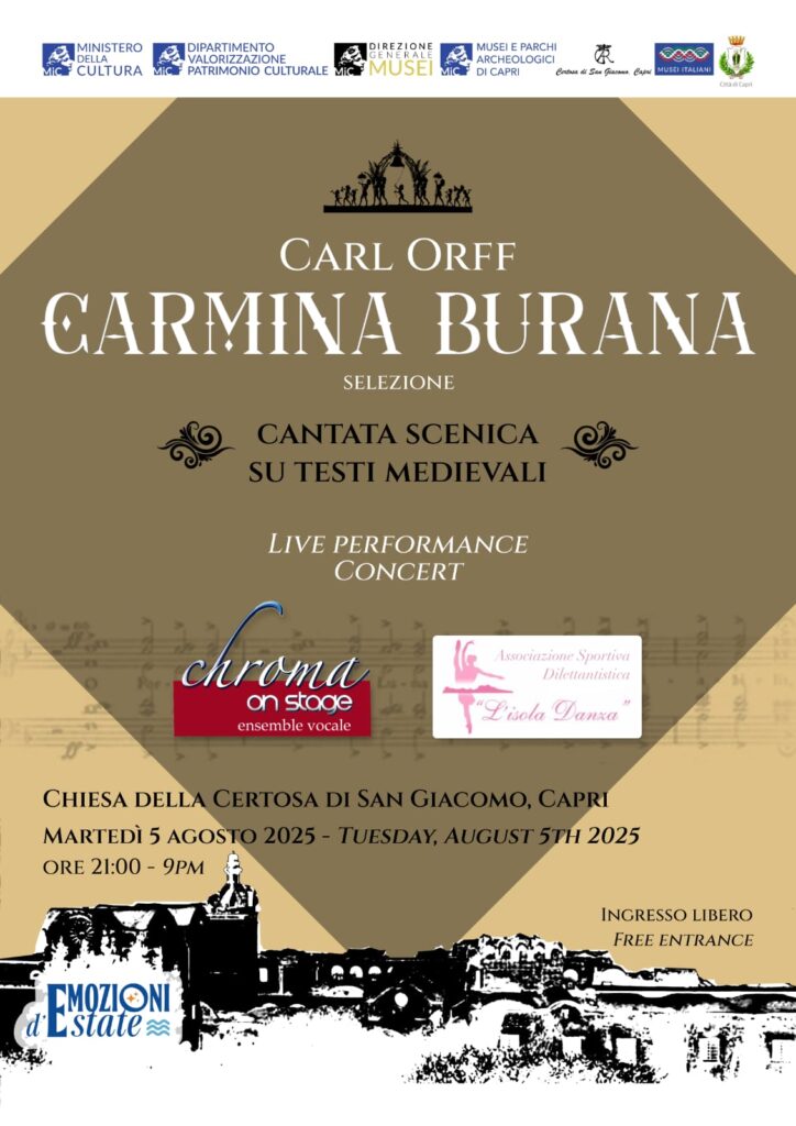 CARL ORFF, CARMINA BURANA, CANTATA SCENICA SU TESTI MEDIEVALI, CHIESA DELLA CERTOSA DI SAN GIACOMO, 5 agosto ore 21:00