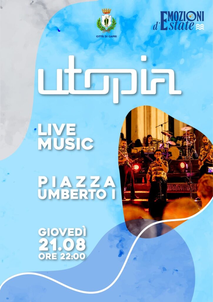 UTOPIA: Live Music in Piazza Umberto I, Giovedì 21 agosto, ore 22.00
