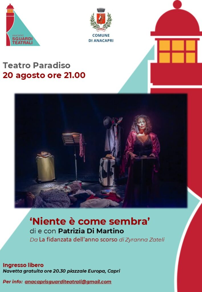 Rassegna Anacapri. Sguardi teatrali, spettacolo “Niente è come sembra”, 20 agosto ore 21, Teatro Paradiso