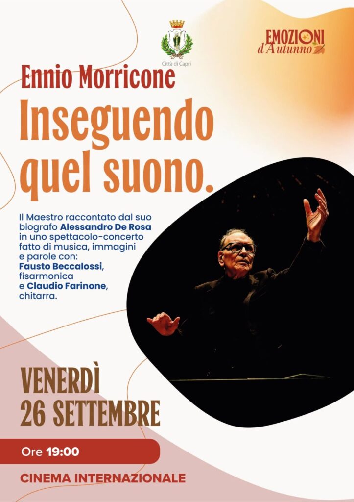 Ennio Morricone: Inseguendo quel suono, Venerdì 26 ore 19:00, Cinema Internazionale
