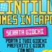 Scintilla Games in Capri: Venerdì 21 novembre, ore 18:30, Cupola Geodetica Giardini della Flora Caprense