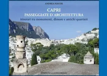 Presentato a Napoli il libro “Capri. Passeggiate d’architettura” di Andrea Nastri