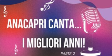 Anacapri Canta… I Migliori Anni, 16 febbraio ore 19 al Cinema Paradiso