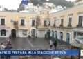 TGR: Capri si prepara alla stagione estiva (Video)