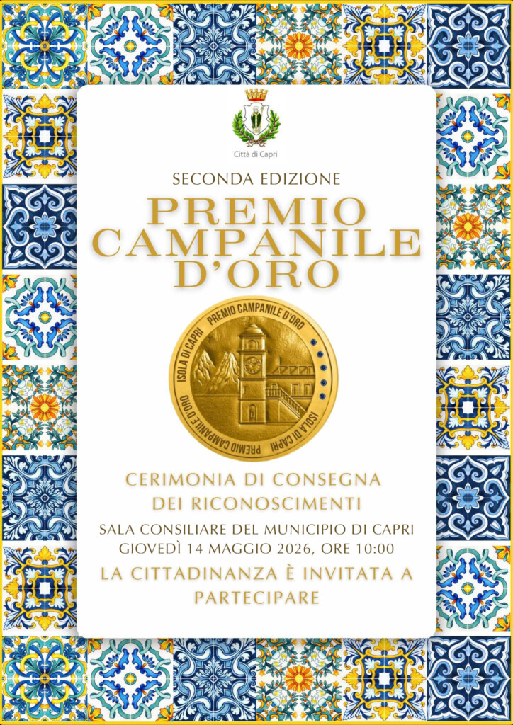 “Premio Campanile d’Oro” Città di Capri 2026: resi noti i nomi degli insigniti