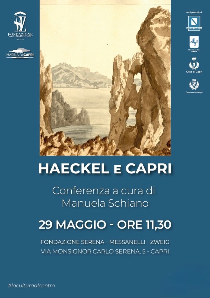 HAECKEL E CAPRI. Forme artistiche del mare Mostra e ciclo di conferenze : 29 maggio – 7 e 12 Giugno – Fondazione SMZ