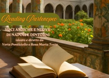 Reading Partenopeo – Voci antiche e nuove di Napoli e dintorni. Una passeggiata tra brani, poesie e melodie classiche e moderne