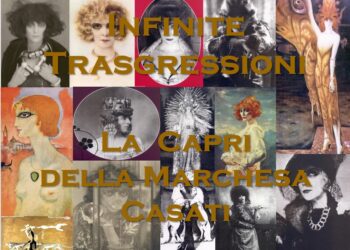 “Infinite trasgressioni”: la Capri della Marchesa Luisa Casati – Conferenza di Luciano Garofano – 31 Agosto ore 19