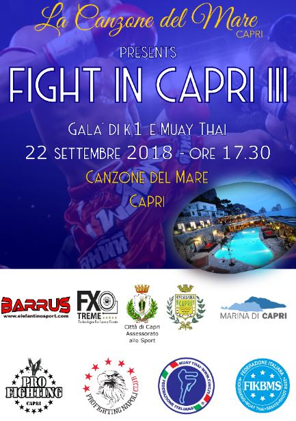 FIGHT IN CAPRI 2018 Primo evento di MUAY THAI e K1 – FIKBMS – FIMT – CONI nella meravigliosa cornice de La Canzone del Mare a Capri