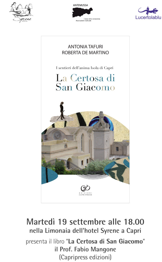 COMUNICATO STAMPA – 19 settembre alle 18.00 La storia della Certosa di San Giacomo narrata dalle studiose  Antonia Tafuri e Roberta De Martino