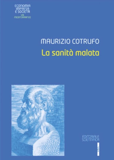 Presentazione del libro di Maurizio Cotrufo “La sanità malata”